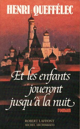 Et Les Enfants Joueront Jusqu'à La Nuit