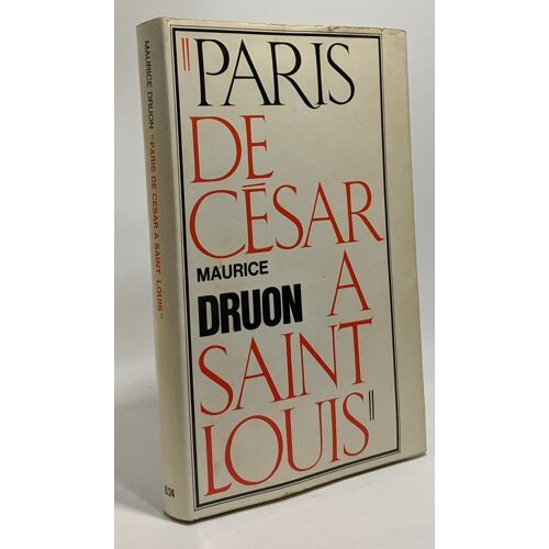 Paris De César À Saint Louis