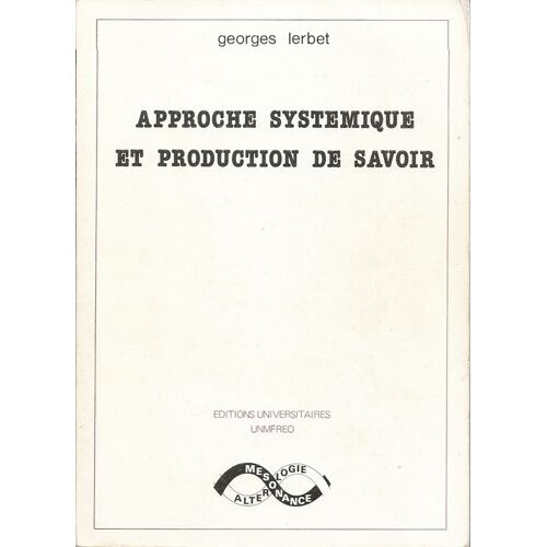 Approche Systémique Et Production De Savoir