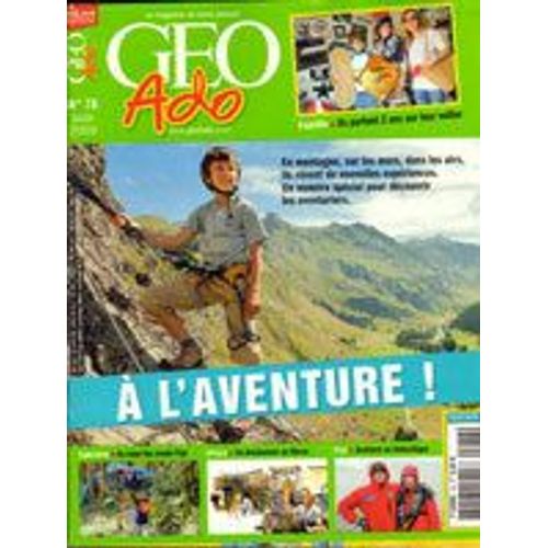 Géo Ado  N° 78 : Géo Ado À L'aventure