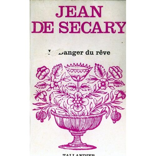 Le Danger Du Rêve