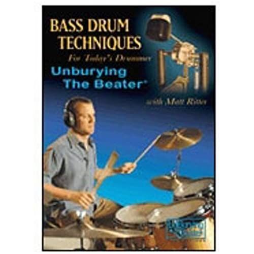 Bass Drum Techniques For Today's Drummer: Unburying The Beater
