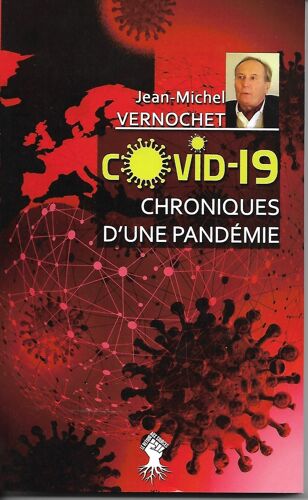 Covid-19 Chroniques D'une Pandémie
