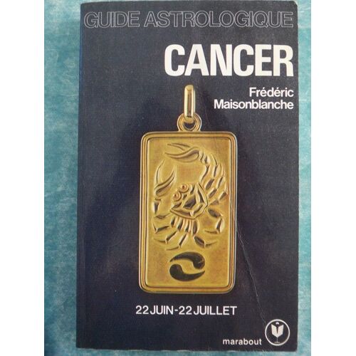 Les Signes Du Zodiaque - N° 4 - Cancer - 22 Juin-22 Juillet