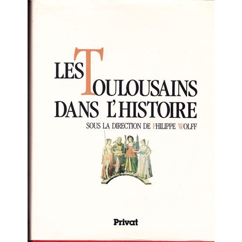 Les Toulousains Dans L'histoire