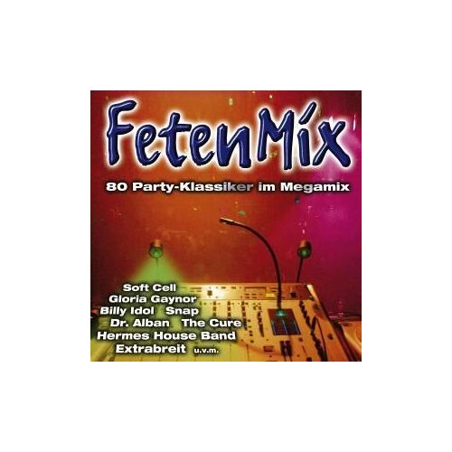 Fetenmix - 80 Party-Klassiker Im Megamix