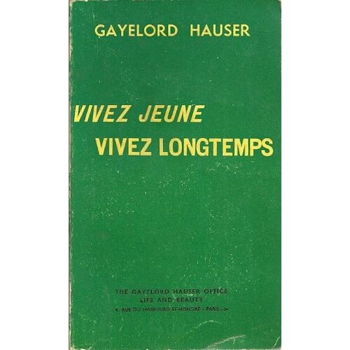 Vivez Jeune Vivez Longtemps