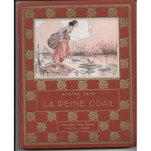 La Reine Coax Suivi De Tresor Des Feves