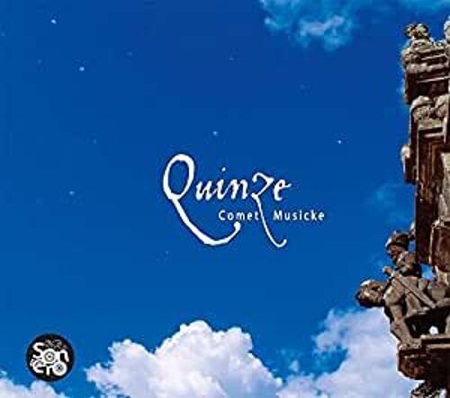 Quinze Comet Musicke