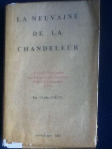 La Neuvaine De La Chandeleur, Le Genie Bonhomme, Jean-Francois-Les-Bas-Bleus, Les Aveugles De Chamouny, Baptiste Montauban, Trilby Ou Le Lutin D'argail, Par Charles Nodier. Illustrations De...