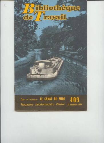 Bt Bibliothèque De Travail N° 409 Le Canal Du Midi(Pédagogie Freinet Pour Le Travail Libre Des Enfants De 10 À 16 Ans)