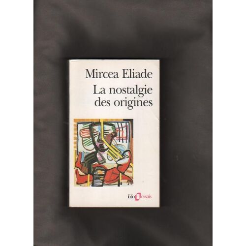 La Nostalgie Des Origines
