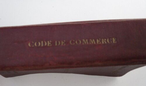 Code De Commerce, Lois Commerciales Et Industrielles