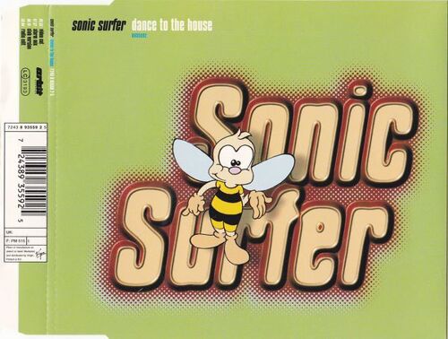 Sonic Surfer ‎ Dance To The House