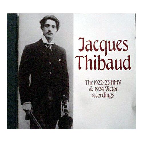 Enregistrements "Hmv" 1922-1923 & Enr. "Victor" 1924 Thibaud, Violon; Craxton, Cortot, Pianos
