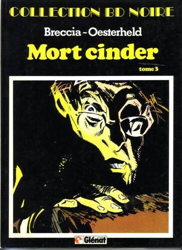 Mort Cinder (Tome 3) : Le Tombeau De Lisis, L'esclave, Lumière De Lune, Les Thermophyles
