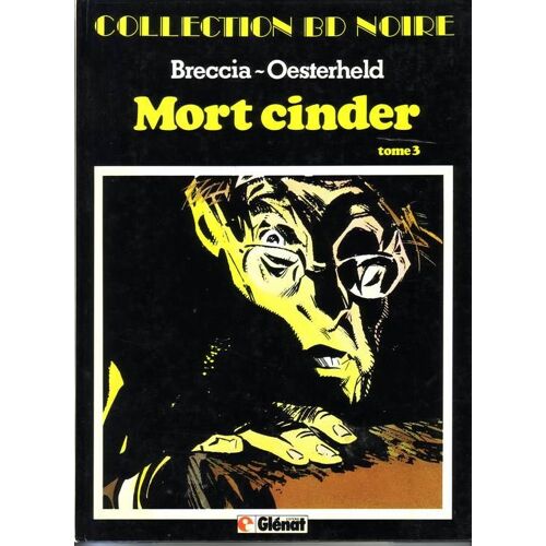 Mort Cinder (Tome 3) : Le Tombeau De Lisis, L'esclave, Lumière De Lune, Les Thermophyles