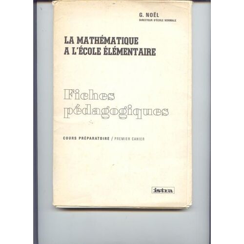 La Mathématique À L' École Élémentaire Fiches Pédagogiques Cp. ,  1° Cahier