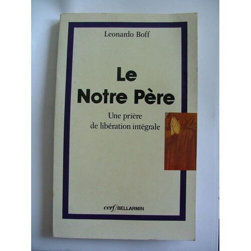 Le Notre Père, Une Prière De Libération Intégrale