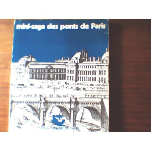 Mini Saga Des Ponts De Paris