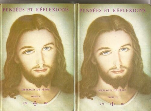 Pensées Et Réflexions - Message De Jésus - 2 Tomes
