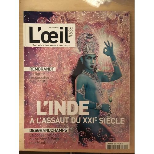 Revue L'oeil 636 - Juin 2011 - L'inde À L'assaut Du Xxième Siècle