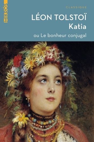 Katia - Ou Le Bonheur Conjugal