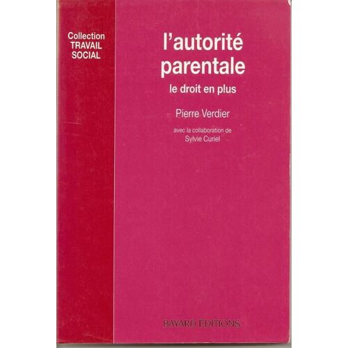 L'autorité Parentale - Le Droit En Plus