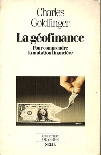 La Géofinance - Pour Comprendre La Mutation Financière