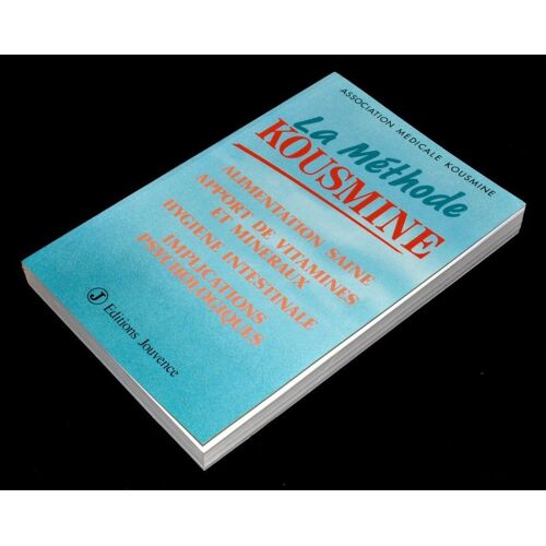La Méthode Kousmine - Alimentation Saine - Apport De Vitamines Et Minéraux - Hygiène Intestinale - Implications Psychologiques
