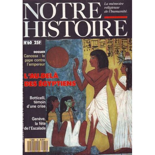 Notre Histoire N° 60 : Canossa: Le Pape Contre L'empereur