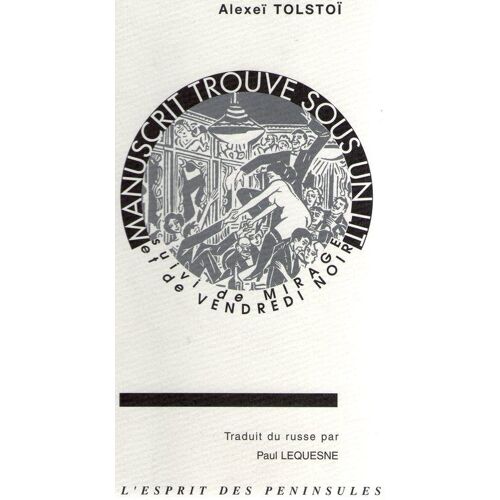 Manuscrit Trouvé Sous Un Lit - Suivi De Mirage - Et Vendredi Noir