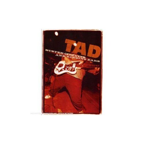 Tad -  Busted Circuits And Ringing Ears