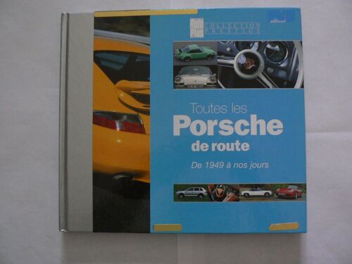 Toutes Les Porsche De Route De 1949 À Nos Jours