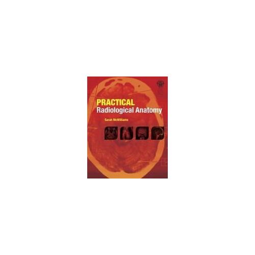 Practical Radiological Anatomy