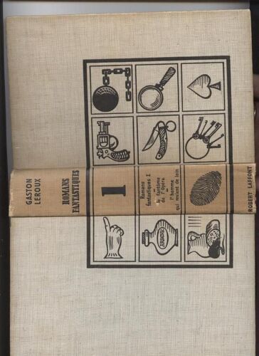 Romans Fantastiques. Tome 1 : Le Fantôme De L'opéra - L'homme Qui Revient De Loin.