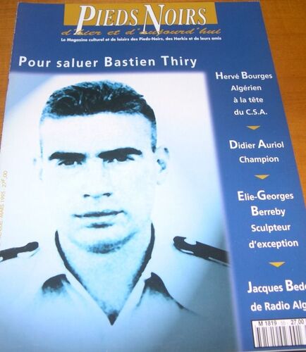 Pieds Noirs D'hier Et D'aujourd'hui  N° 55 : Pour Saluer Bastien Thiry