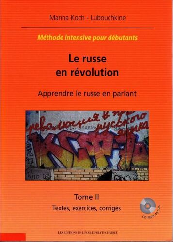 Le Russe En Révolution : Apprendre Le Russe En Parlant