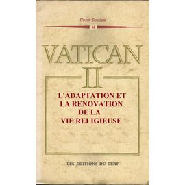 Unam Sanctam 62 Vatican Ii L'adaptation Et La Rénovation De La Vie Religieuse