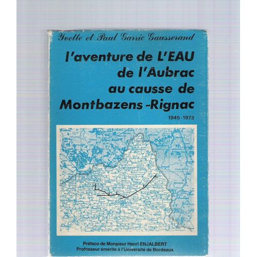 L'aventure De L'eau De L'aubrac Au Causse De Montbazens-Rignac