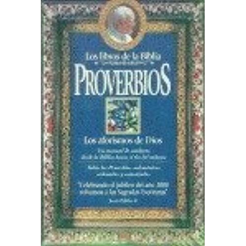 Proverbios - Los Aforismos De Dios
