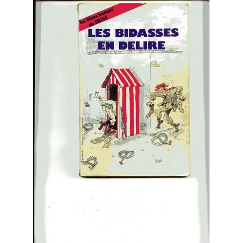 Les Biens Bonnes De Privé  N° 2 : Les Bidasses En Delire