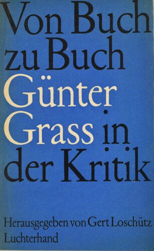 Von Buch Zu Buch Günter Grass In Der Kritik