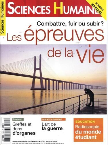 Sciences Humainesnes  N° 216 : Epreuves De La Vie 27p/ Art De La Guerre 6p/ Don D'organes 6p/ Qui Sont Les Etudiants 10p