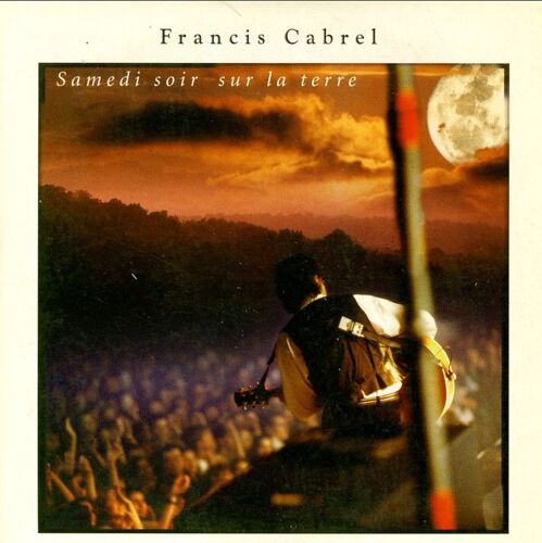 Francis Cabrel : Samedi Soir Sur La Terre (Cd Single Collector)