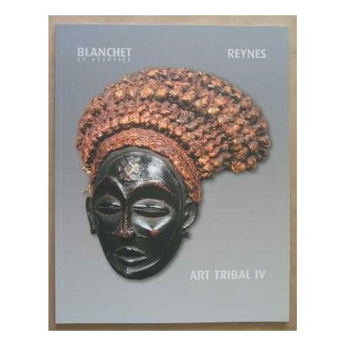 Art Tribal Iv. Rossini, 30 Novembre 2002 : Amérique Précolombienne. Bassin Méditerranéen, Egyptologie. 1 Décembre 2002 : Afrique. Océanie. Indonésie. Himalaya.