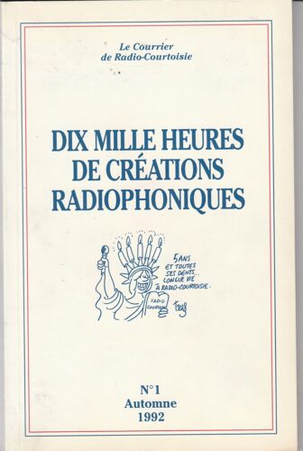 Dix Mille Heures De Creations Radiophoniques No 1