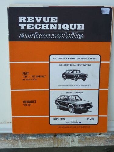 Revue Technique Automobile N° 359 : Renault 30 Ts /Fiat 127 127 Sp De 74 A76