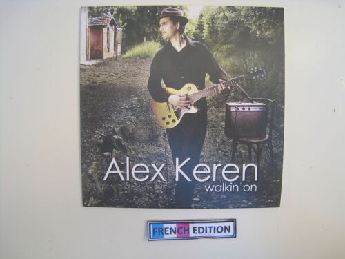 Alex Keren : Walkin' On (Cd Collector 2010)