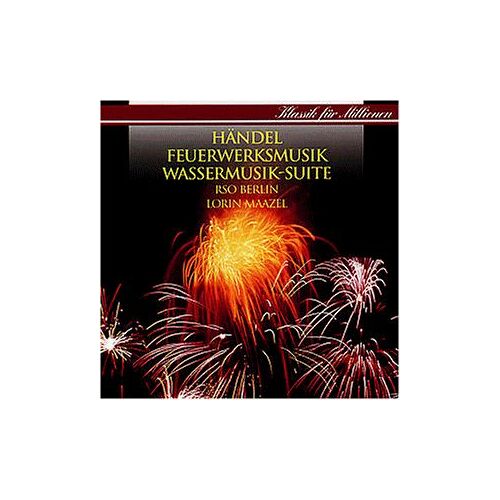 Feuerwerks- / Wassermusiksuite